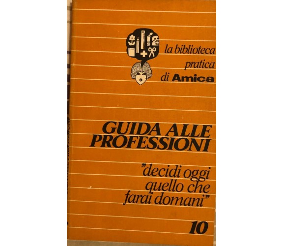 Guida alle professioni di AA.VV., 1978, Corriere della Sera