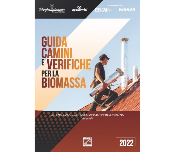 Guida camini e verifiche per la biomassa. Sistema casa Confartigianato imprese V