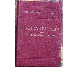 Guida d’Italia del Touring Club Italiano. Italia Meridionale Vol. II di L. V. B