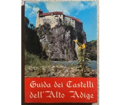 Guida dei castelli dell’Alto Adige di Marcello Caminiti,  1961,  Manfrini