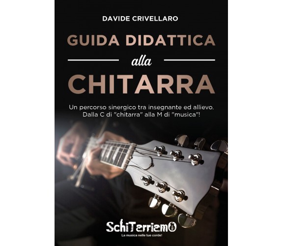 Guida didattica alla chitarra. Un percorso sinergico tra insegnante ed allievo d