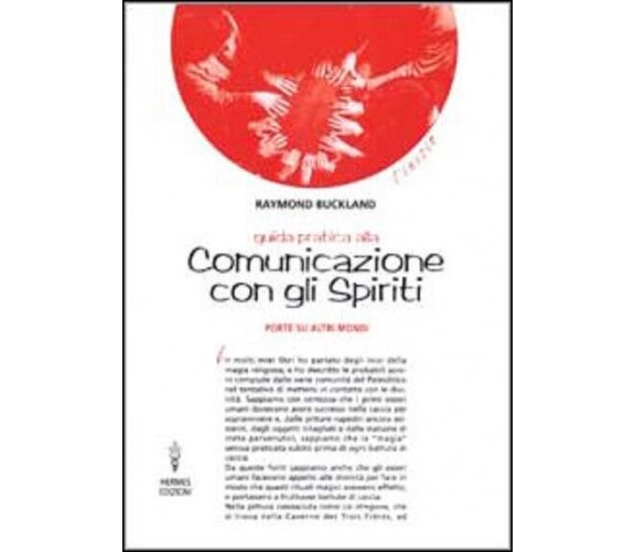 Guida pratica alla comunicazione con gli spiriti - Buckland - Hermes, 2002