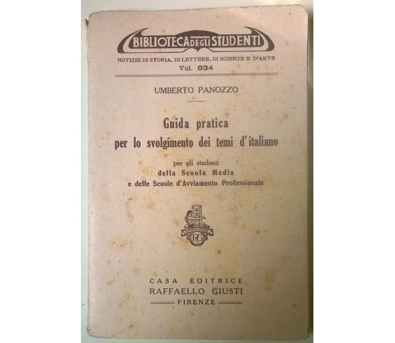 Guida pratica per lo svolgimento dei temi d’italiano - U. Panozzo - 1949 - L 