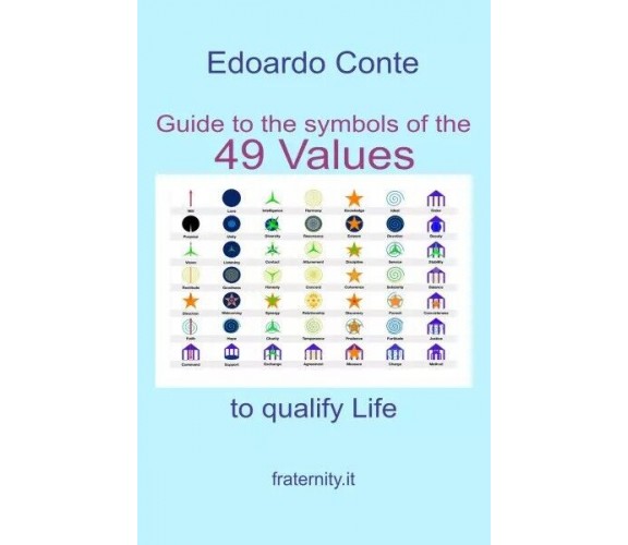 Guide to the symbols of the 49 values to qualify life di Edoardo Conte, 2022, 