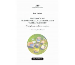 HANDBOOK OF Philosophical-contemplative companionships Principles, procedures
