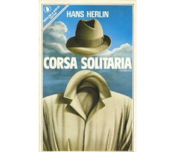 HERLIN HANS - Corsa solitaria - 1983 THRILLER  1 EDIZIONE  ORIGINALE