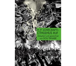 H.P. Lovecrafts Cthulhus Ruf - Gou Tanabe -  Carlsen Verlag GmbH, 2021