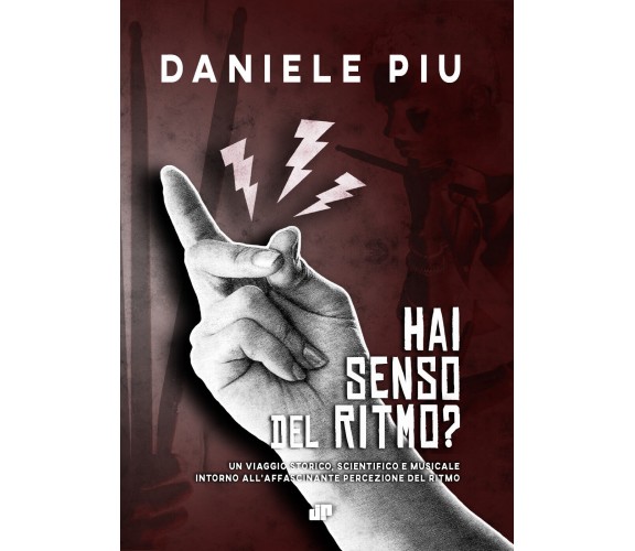 Hai senso del ritmo? di Daniele Piu,  2020,  Youcanprint