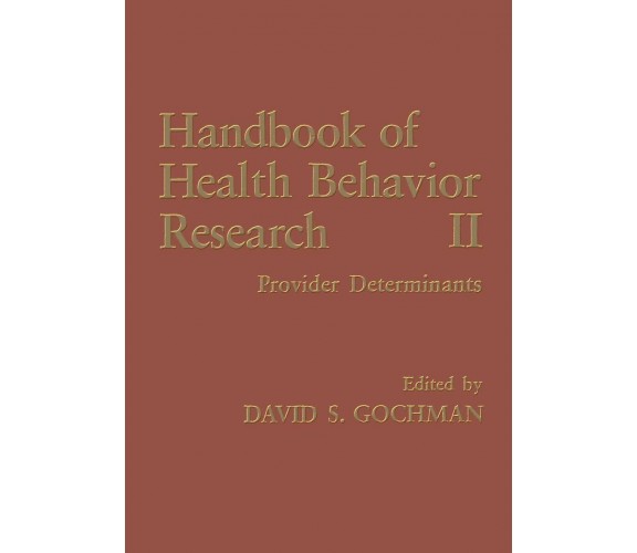Handbook of Health Behavior Research II - David S. Gochman -  Springer, 2013