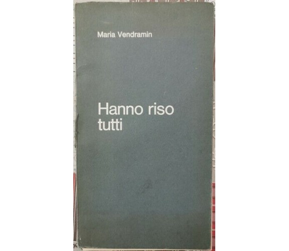 Hanno riso tutti  di Maria Vendramin - ER