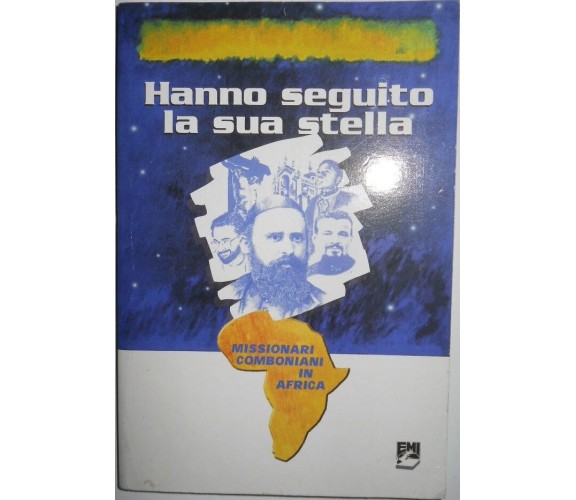 	 Hanno seguito la sua stella - Aa.vv.,  2003,  Fmi 