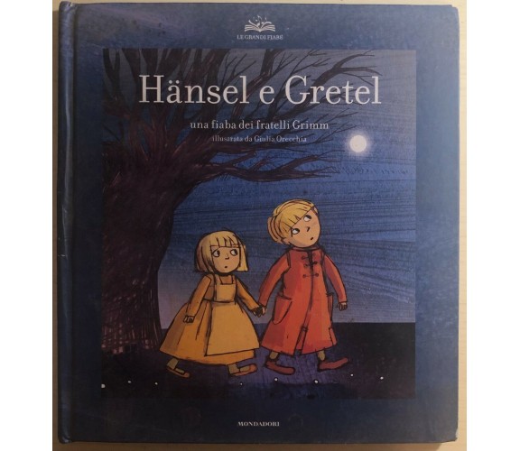 Hansel e Gretel di Fratelli Grimm,  2008,  Mondadori