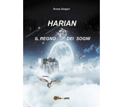 Harian - Il regno dei sogni	 di Teresa Zangari,  2017,  Youcanprint