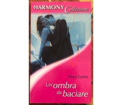  Harmony Collezione n. 1646 - Un’ombra da baciare di Mary Lyons, 2001, Harleq