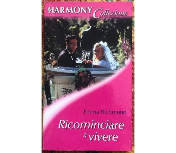  Harmony Collezione n. 1650 - Ricominciare a vivere di Emma Richmond, 2001, H