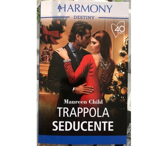 Harmony Destiny n. 2480 - Trappola seducente di Maureen Child, 2021-11-19, Ha