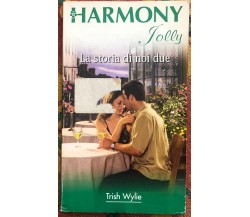 Harmony Jolly n. 2020 - La storia di noi due di Trish Wylie, 2006, Harlequin 
