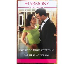 Harmony Pack - Passione fuori controllo di Sarah M. Anderson, 2022, Harlequin