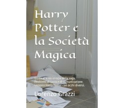Harry Potter e la Società Magica: Guida alla sociologia della saga. Problemi di 