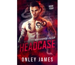 Headcase di Onley James,  2022,  Indipendently Published