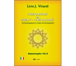 Healing & Self-Healing. Armonizzazione & Auto-Armonizzazione