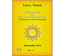 Healing & Self-Healing. Armonizzazione & Auto-Armonizzazione