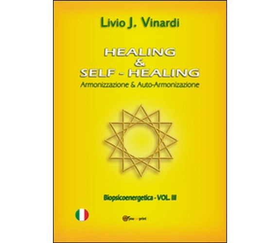 Healing & Self-Healing. Armonizzazione & Auto-Armonizzazione