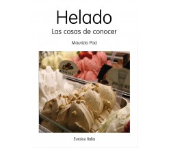 Helado Las Cosas de Conocer - di Maurizio Paci,  2017,  Youcanprint