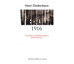 Henri Desbarbieux. Verdun 1916. Un’opera antimilitarista dimenticata (2018) - ER