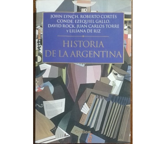 Historia de la Argetina - Lynch, Cortes Conde - Critica,2002 - A