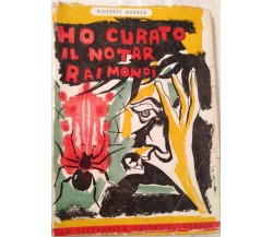 Ho curato il notar Raimondi - Giuseppe Monaco - La cittadella - 1956 - M