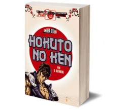 Hokuto No Ken	 di Andrea Destro,  Iacobelli Editore