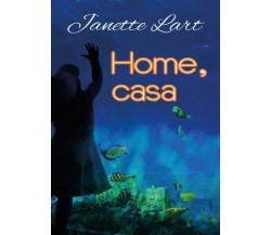 Home, casa di Janette Lart, 2023, Youcanprint