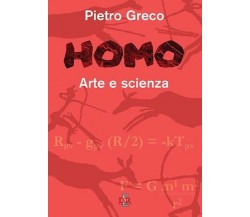 Homo. Arte e scienza di Pietro Greco, 2020, Di Renzo Editore
