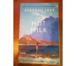 Hot Milk - Deborah Levy - HH - 2016    - M