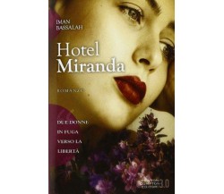 Hotel Miranda - Iman Bassalah - Newton Compton,2013 - A