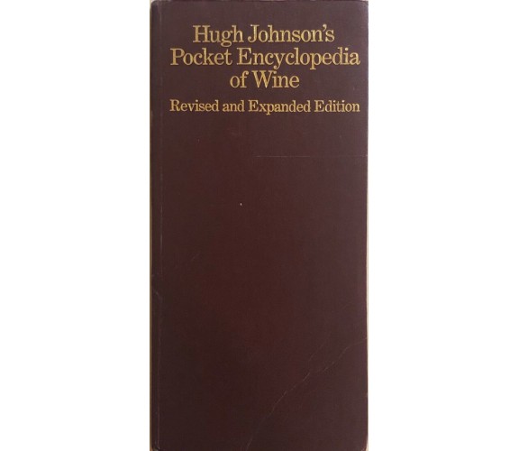 Hugh Johnson’s Pocket Encyclopedia of Wine di Hugh Johnson, 1981, Mitchell Beazl