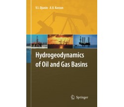 Hydrogeodynamics of Oil and Gas Basins - V.I. Djunin - Springer, 2014