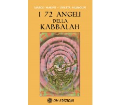 I 72 angeli della Kabbalah di Marco Marini-odetta Mussolin,  Om Edizioni
