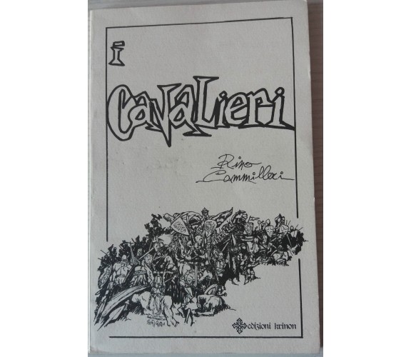 I Cavalieri - Rino Cammilleri - Krinon - 1989 - P