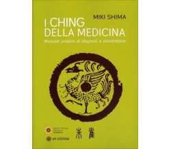 I Ching della medicina di Miki Shima,  2021,  Om Edizioni