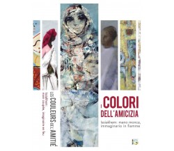 I Colori dell'amicizia - Benamar Médiène - Soldiershop, 2018