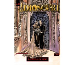 I Dioscuri N. 10 - La sposa in nero di Rossana La Bella,  2022,  Youcanprint