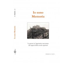 I Faggi N° 4 ‐ Io sono memoria. La guerra in Appennino raccontata dai ragazzi de