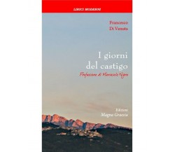 I Giorni Del Castigo - Francesco Di Venuta,  2017,  Edizioni Magna Grecia