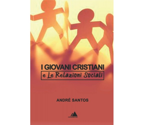 I Giovani Cristiani: e le Relazioni Sociali di Past André Santos,  2021,  Indipe