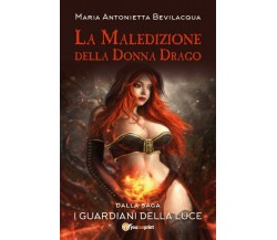 I Guardiani della luce (La maledizione della donna drago) primo volume