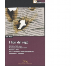 I LIBRI DEL ROGO. di TONI NEGRI - DeriveApprodi editore, 2006