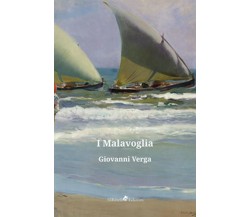 I Malavoglia	 di Verga Giovanni,  2019,  Ali Ribelli Edizioni