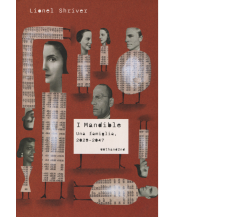 I Mandible. Una famiglia, 2029-2047 di Lionel Shriver,  2018,  66th And 2nd